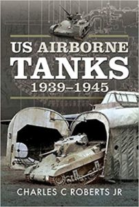 US Airborne Tanks: 1939-1945.