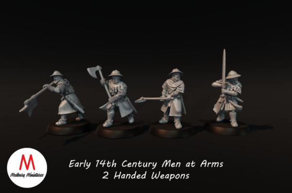 Early 14th Century Men at Arms 2 Handed Weapons