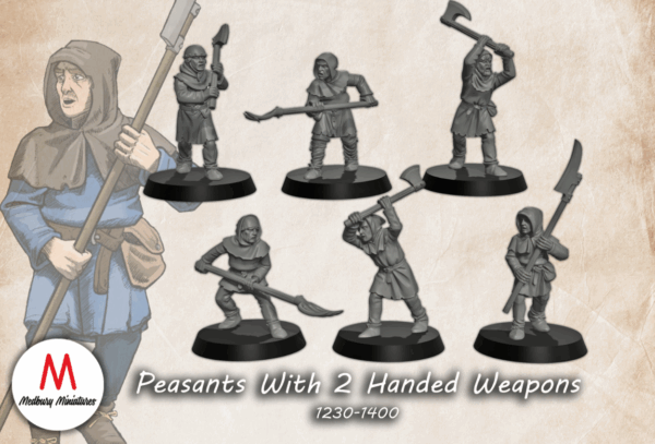 Peasants With 2 Handed Weapons (1230-1400)